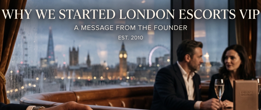 Why We Started London Escorts VIP